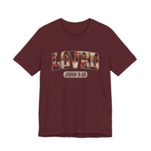 Loved John 3:16 T-Shirt