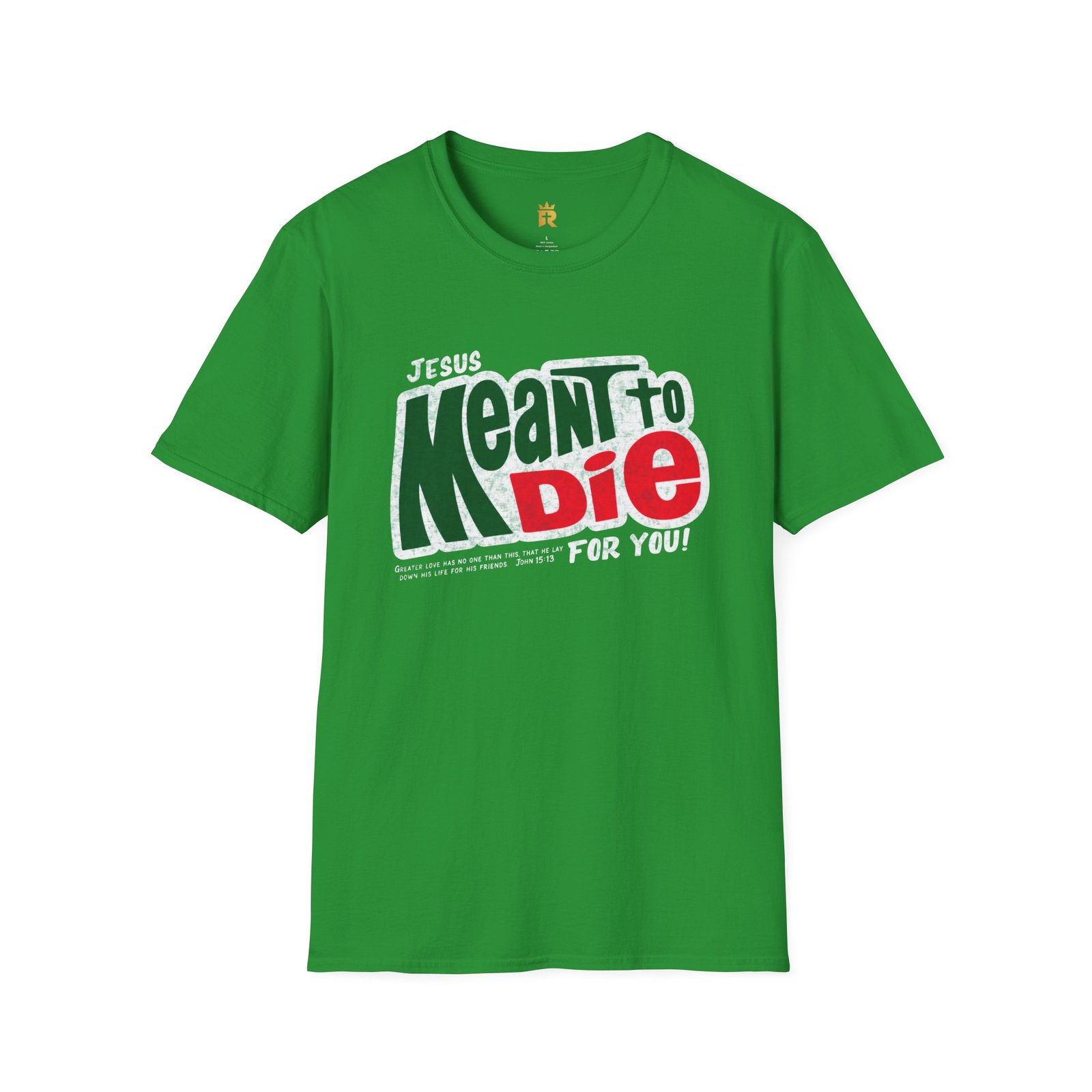 Jesus Meant to Die T-Shirt