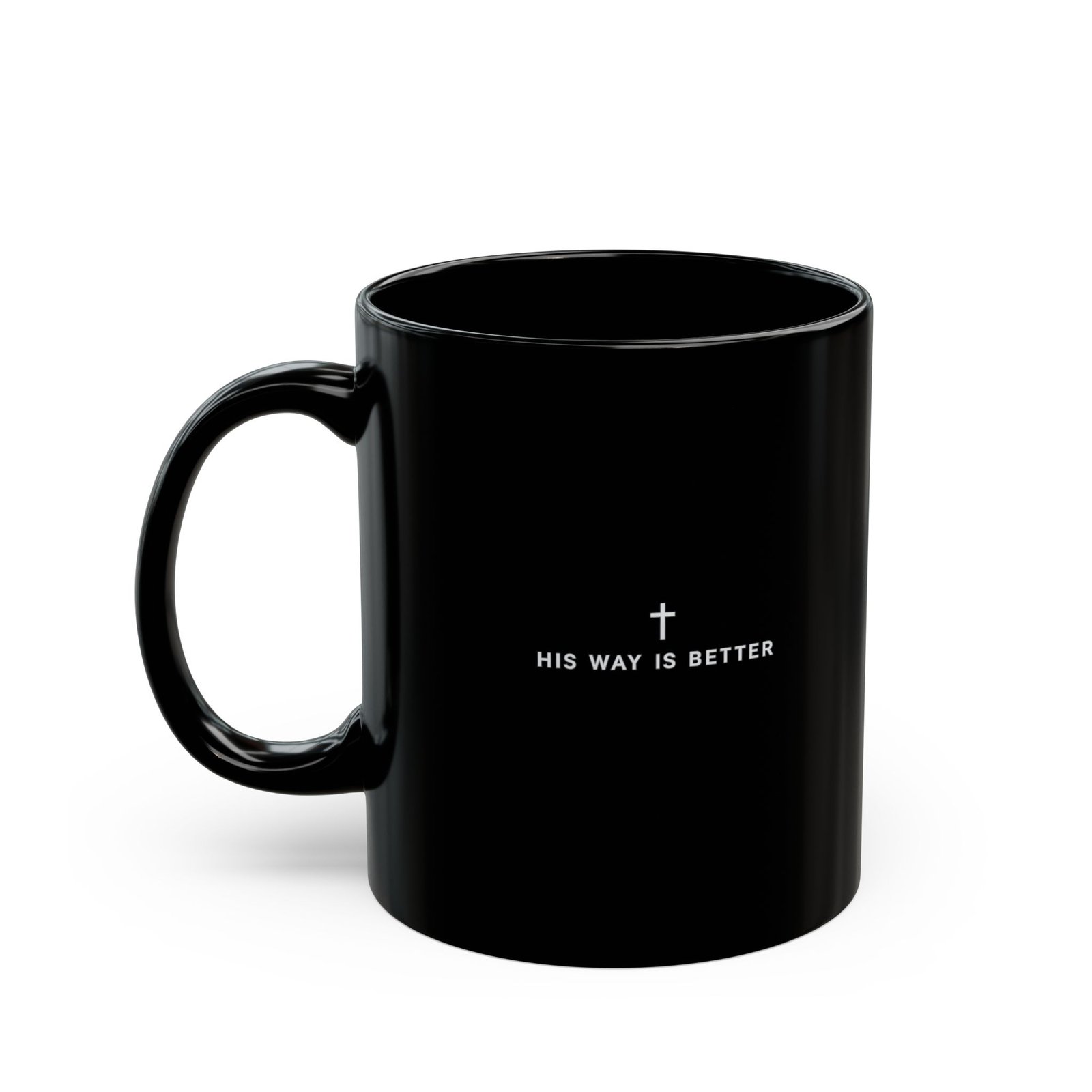 "His Way Is Better" Black Ceramic Mug (11oz & 15oz) - Image 2