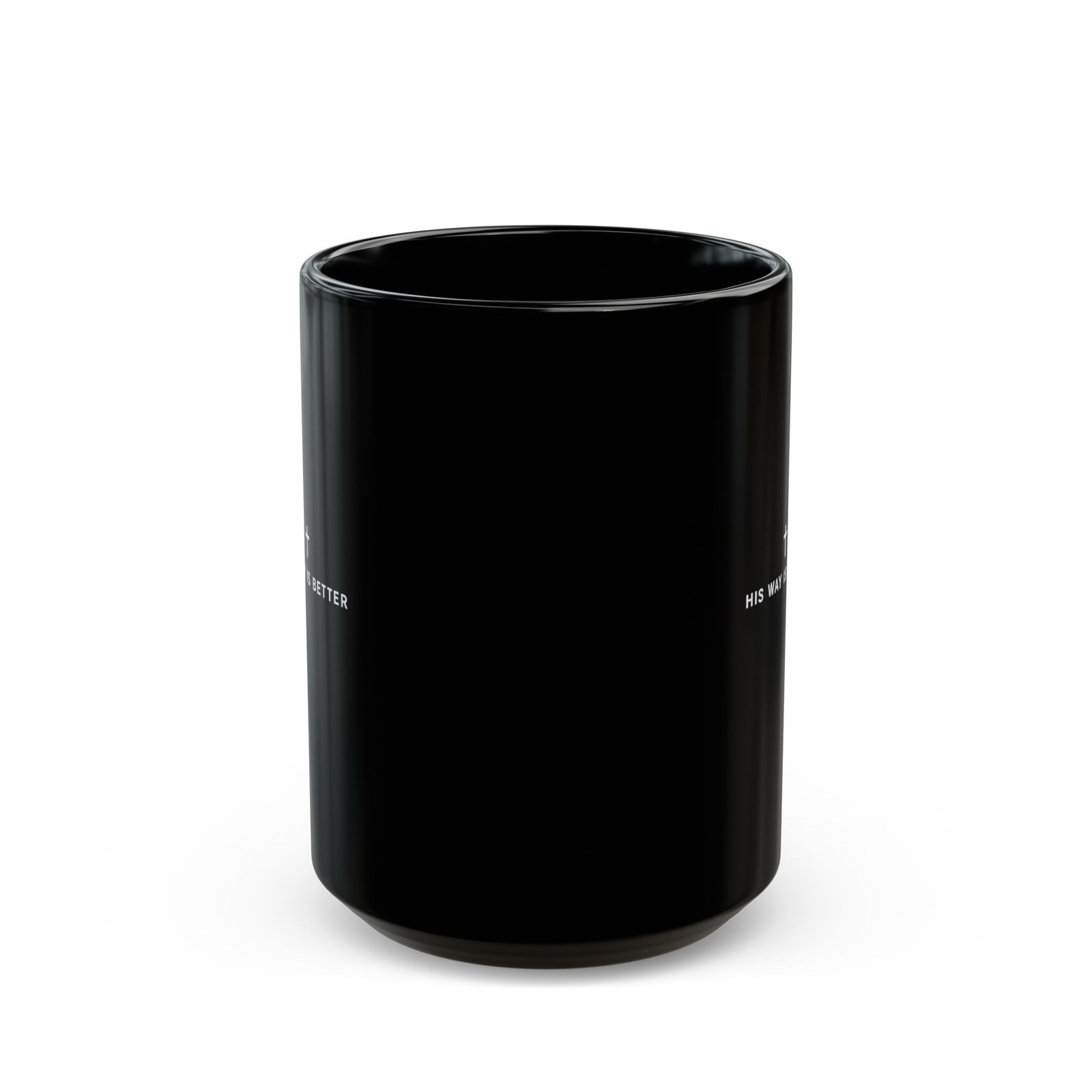 "His Way Is Better" Black Ceramic Mug (11oz & 15oz) - Image 3