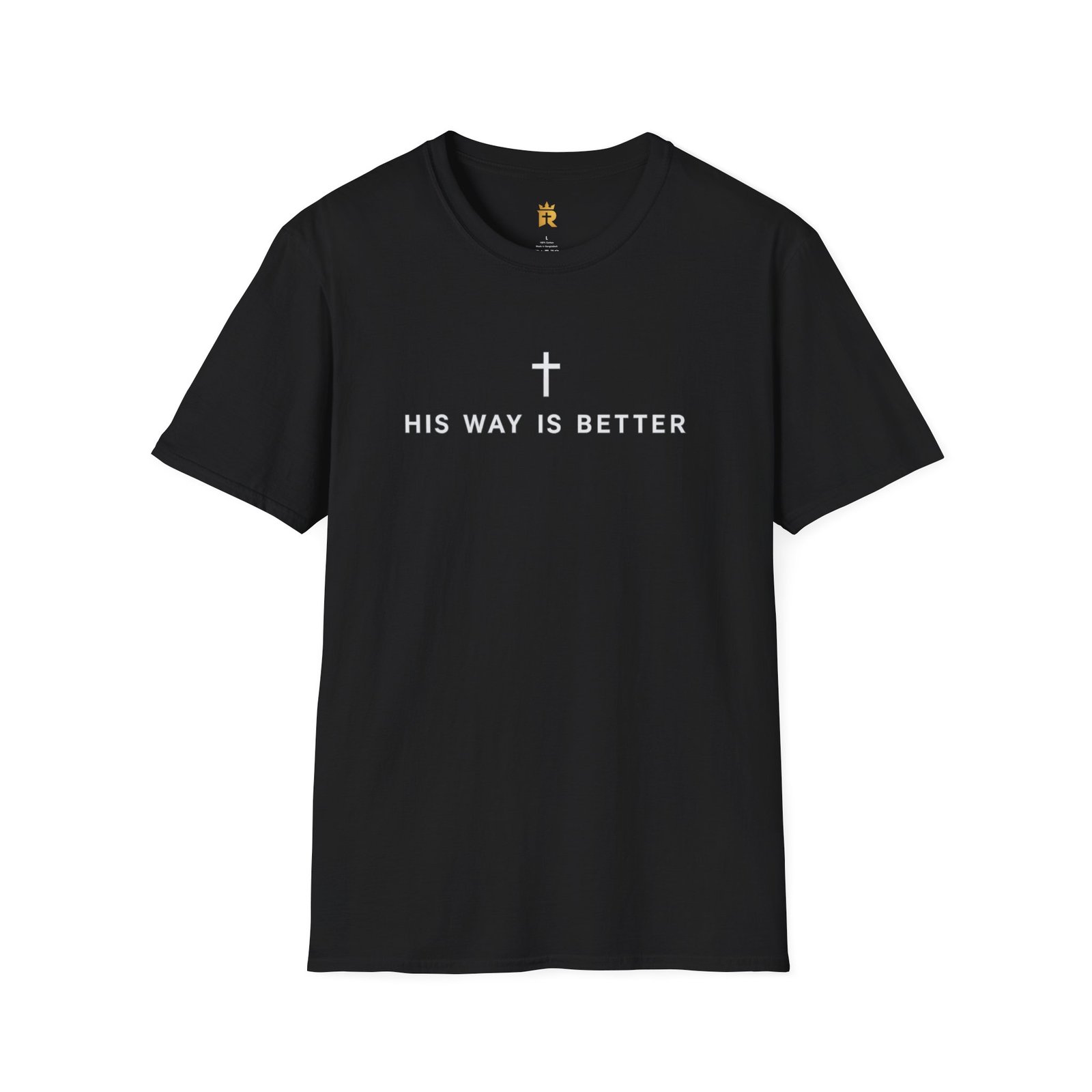 His Way Is Better Christian T-Shirt — Faith Cross Graphic Tee