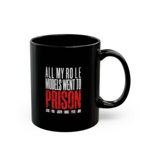Prison Role Models Coffee Mug