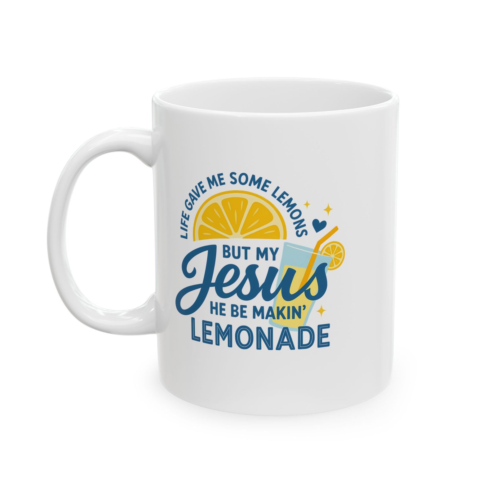 “When Life Gives You Lemons” Coffee Cup