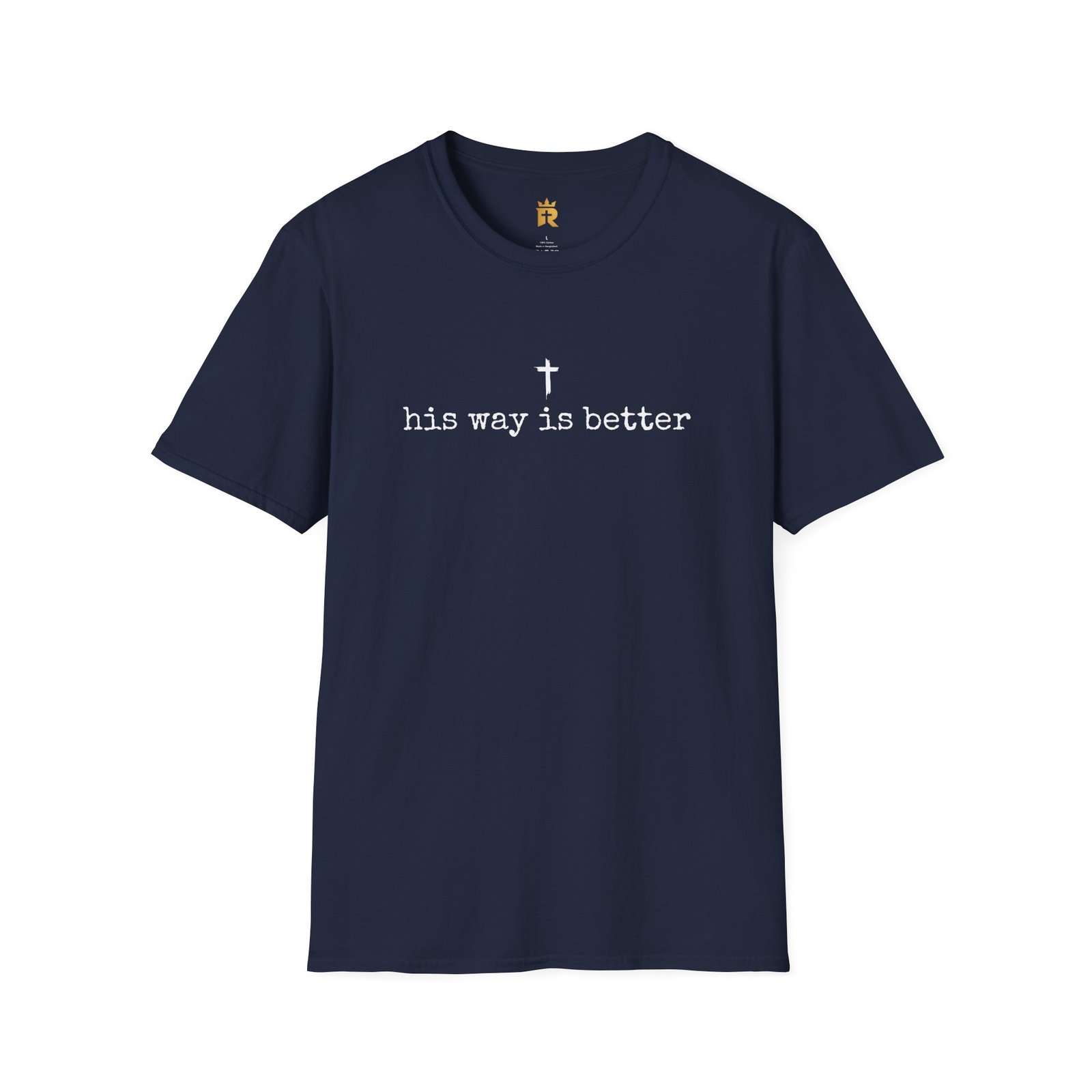 His Way Is Better T-Shirt - Image 5
