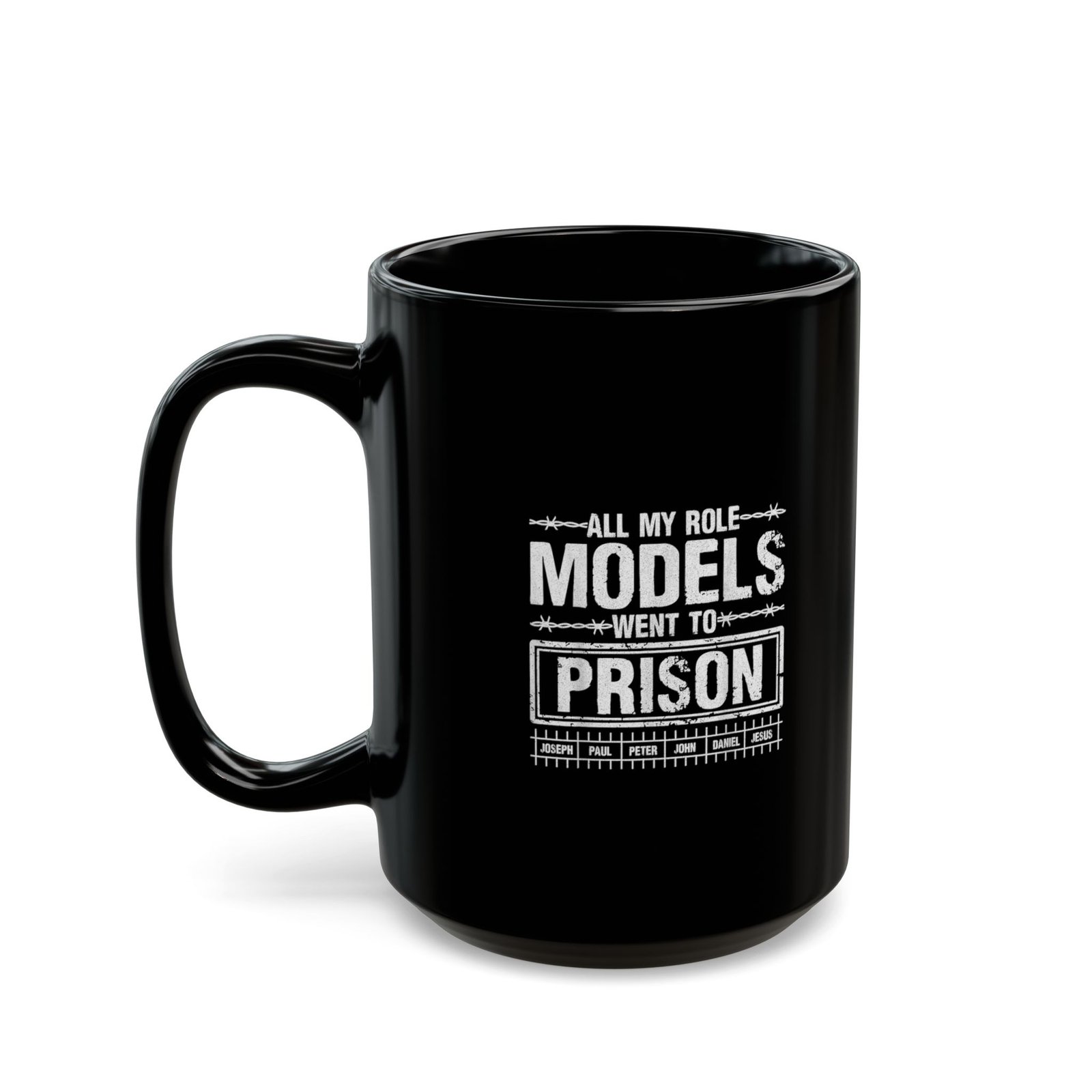 Black Mug — "All My Role Models Went to Prison" Funny Coffee Cup - Image 4