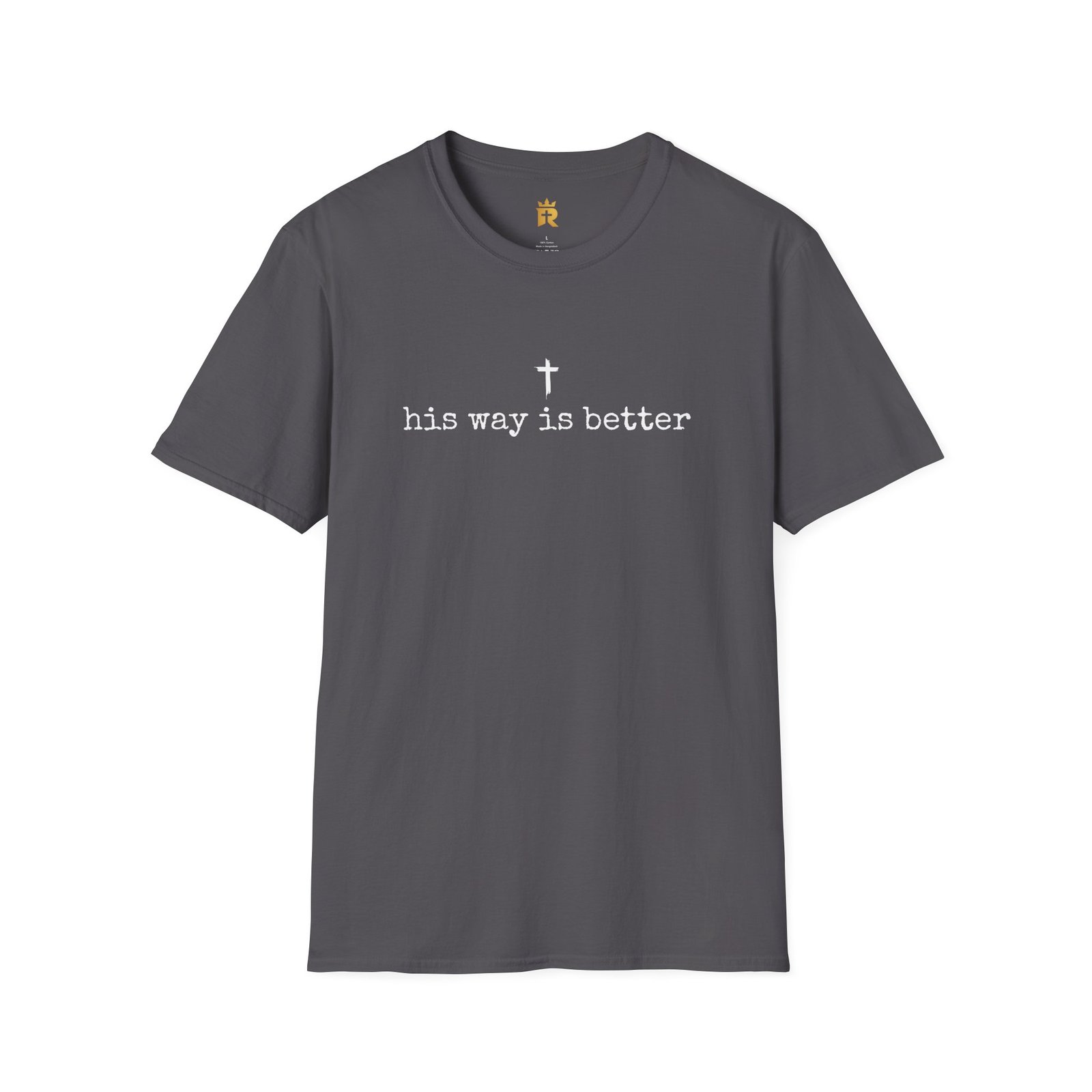 His Way Is Better T-Shirt - Image 4