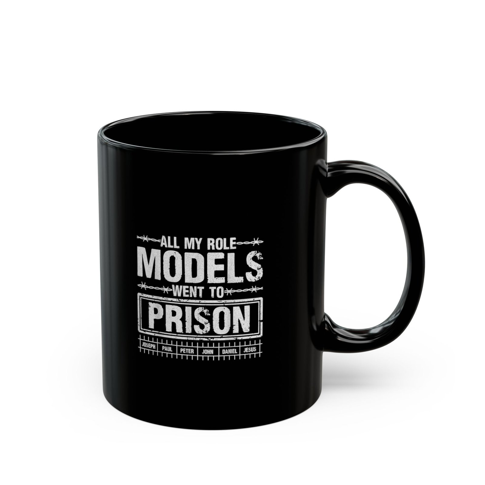 Black Mug — "All My Role Models Went to Prison" Funny Coffee Cup